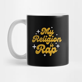 My Religion is Rap Mug